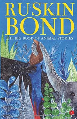 Book cover number 1 for The Big Book Of Animal Stories written by Ruskin Bond published by Rupa Publications India