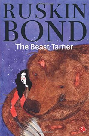 Book cover number 1 for The Beast Tamer written by Ruskin Bond published by Rupa Publications India