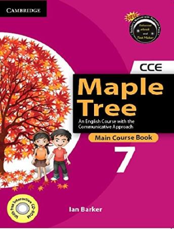 Book cover number 1 for Maple Tree Main Course Book 7 (CCE) written by Ian Barker published by Cambridge University Press