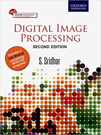 Book cover number 1 for Digital Image Processing written by S. Sridhar published by Oxford University Press