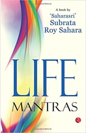 Book cover number 1 for Life Mantras written by Subrata Roy published by Rupa Publications India