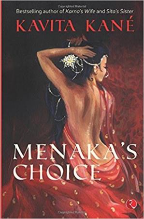 Book cover number 1 for Menaka's Choice written by Kavita Kane published by Rupa Publications India