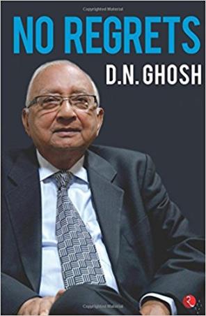 Book cover number 1 for No Regrets written by D. N. Ghosh published by Rupa Publications India