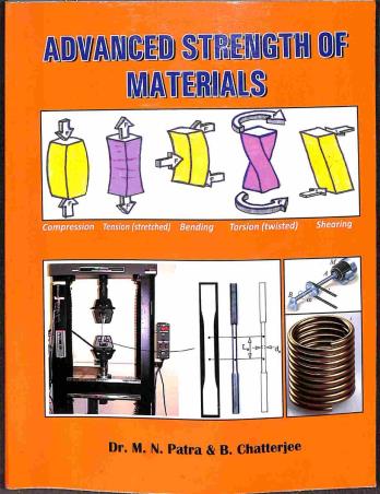 Book cover number 1 for Advanced Strength Of Materials written by M. N. Patra, B. Chatterjee published by Aryan Publishing House