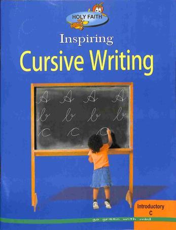 Book cover number 1 for Holy Faith Inspiring Cursive Writing Introductory C written by Venu Tulsi published by Holy Faith International (P) Ltd