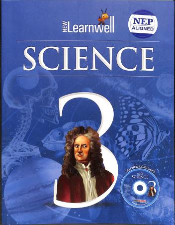 Book cover number 1 for New Learnwell Science 3 (NEP 2020) written by Shikha Sharma, Gagneet Kaur published by Holy Faith International (P) Ltd