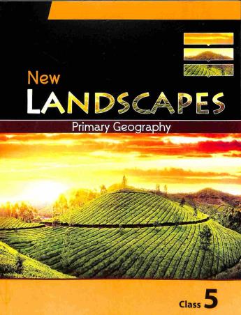 Book cover number 1 for New Landscapes Primary Geography Class 5 written by Baruna Ray Chowdhury, Nazirah Gangjee published by Orient BlackSwan