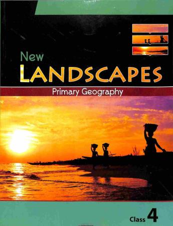 Book cover number 1 for New Landscapes Primary Geography Class 4 written by Baruna Ray Chowdhury, Nazirah Gaggjee published by Orient BlackSwan