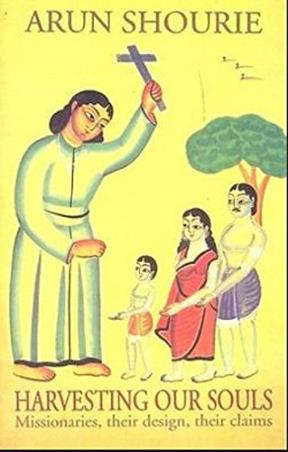 Book cover number 1 for Harvesting Our Souls written by Arun Shourie published by Rupa Publications India