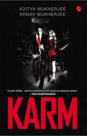 Book cover number 1 for Karm written by Aditya Mukherjee, Arnav Mukherjee published by Rupa Publications India