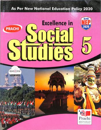 Book cover number 1 for Excellence In Social Studies 5 (NEP 2020) written by Promila Bishnoi, Ravindra Kumar published by Prachi (India) Pvt. Ltd.