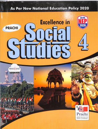 Book cover number 1 for Excellence In Social Studies 4 (NEP 2020) written by Promila Bishnoi, Ravindra Kumar published by Prachi (India) Pvt. Ltd.