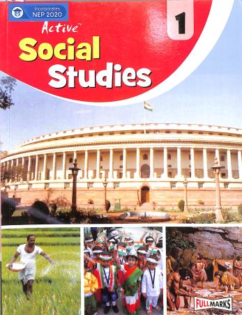 Book cover number 1 for Active Social Studies 1 (NEP 2020) written by A. K. Singh, Vineeta Saxena published by Full Marks Pvt. Ltd.