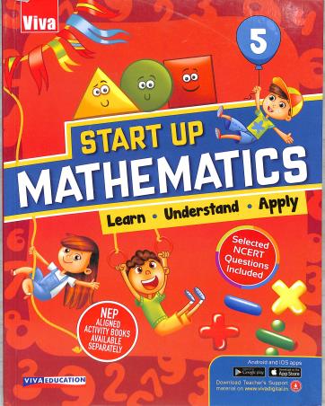 Book cover number 1 for Start Up Mathematics Book 5 (Learn. Understand. Apply) NEP 2020 written by Monicaa Abhijit published by Viva Education