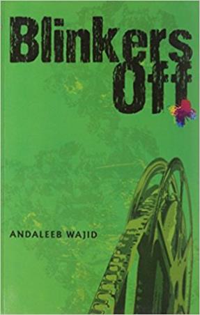Book cover number 1 for Blinkers Off written by Andaleeb Wajid published by Rupa Publications India