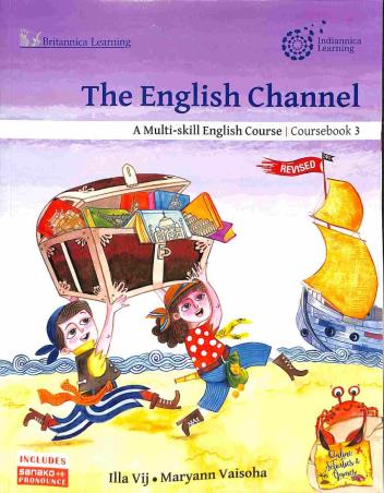 Book cover number 1 for The English Channel Coursebook 3 (A Multi-skill English Course) written by Maryann Vaisoha, Illa Vij published by Indiannica Learning
