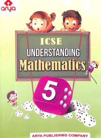 Book cover number 1 for ICSE Understanding Mathematics 5 written by R. G. Gupta published by Arya Publishing Company