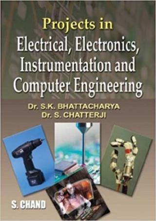 Book cover number 1 for Projects In Electrical, Electronics, Instrumentation And Computer Engineering written by S. K. Bhattacharya, S. Chatterji published by S. Chand Publishing