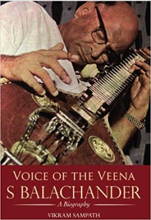 Book cover number 1 for Voice Of The Veena : S Balachander written by Vikram Sampath published by Rupa Publications India