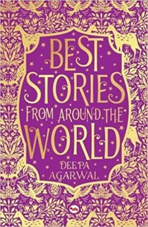 Book cover number 1 for Best Stories From Around The World written by Deepa Agarwal published by Rupa Publications India