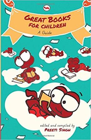 Book cover number 1 for Great Books For Children : A Guide written by Preeti Singh published by Rupa Publications India