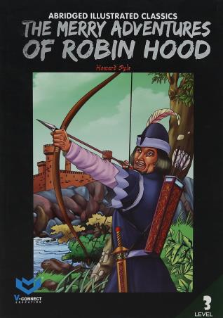 Book cover number 1 for The Merry Adventures Of Robin Hood Level 3 written by Howard Pyle published by V-Connect Education