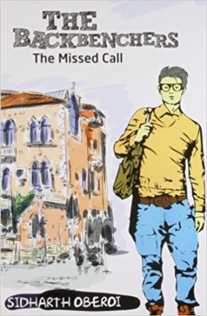 Book cover number 1 for The Backbenchers - The Missed Call! written by Sidharth Oberoi published by Grapevine India