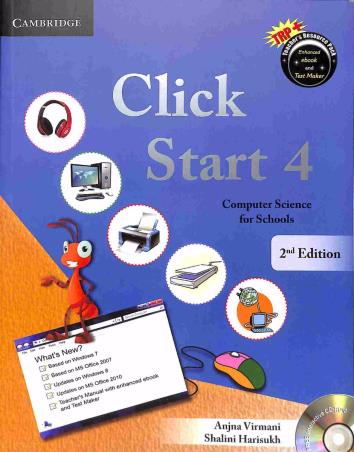 Book cover number 1 for Click Start 4 (Computer Science For Schools) written by Anjna Virmani, Shalini Harisukh published by Cambridge University Press