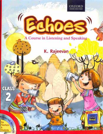 Book cover number 1 for Echoes Class 2 : A Course In Listening And Speaking written by K. Rajeevan published by Oxford University Press