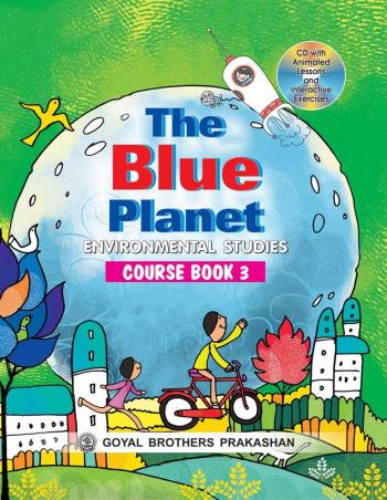 Book cover number 1 for The Blue Planet Book 3 (Environmental Studies Course) written by Geeta Nair published by Goyal Brothers Prakashan
