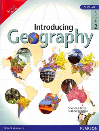 Book cover number 1 for Introducing Geography Book 2 written by Shopna Ghosh, Sumita Manerjea published by Pearson Education