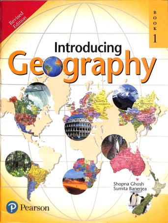 Book cover number 1 for Introducing Geography Book 1 written by Shopna Ghosh, Sumita Manerjea published by Pearson Education
