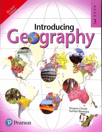 Book cover number 1 for Introducing Geography Book 3 written by Shopna Ghosh, Sumita Banerjea published by Pearson Education