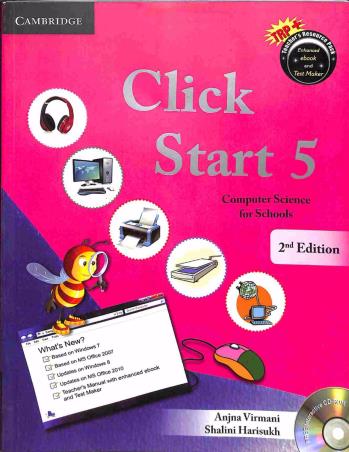 Book cover number 1 for Click Start 5 (Computer Science For Schools) written by Anjna Virmani, Shalini Harisukh published by Cambridge University Press