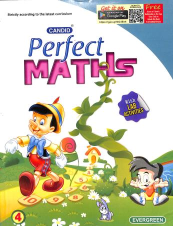 Book cover number 1 for Candid Perfect Maths 4 written by Manoj Kumar Sharma, Manjit Singh published by Evergreen Publications (India) Ltd.