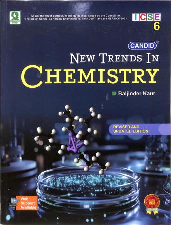 Book cover number 1 for Candid New Trends In Chemistry Class 6 ICSE (NEP 2020 / NCF 2023) written by Baljinder Kaur published by Evergreen Publications (India) Ltd.