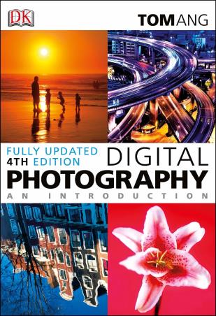Book cover number 1 for Digital Photography An Introduction written by Tom Ang published by DK