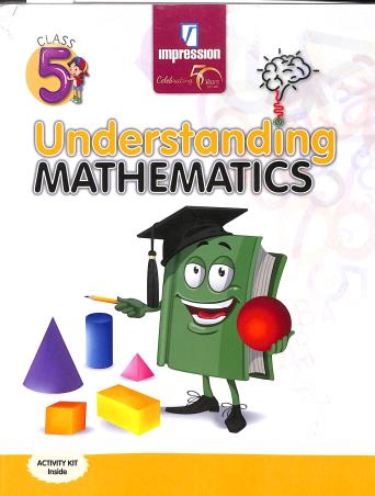 Book cover number 1 for Understanding Mathematics Class 5 written by C. Sailaja published by Impression