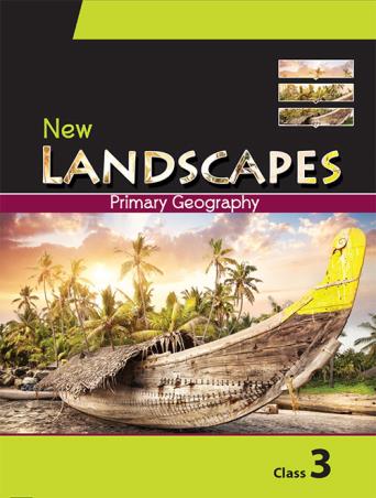 Book cover number 1 for New Landscapes Primary Geography Class 3 written by Baruna Ray Chowdhury, Nazirah Gaggjee published by Orient BlackSwan