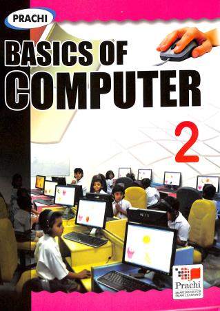 Book cover number 1 for Basics Of Computer 2 written by Ranjan Mohanty, Yogita Tyagi published by Prachi (India) Pvt. Ltd.