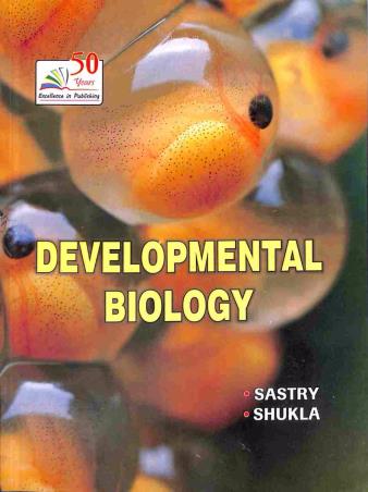 Book cover number 1 for Developmental Biology written by K. V. Sastry, Vinita Shukla published by Rastogi Publications