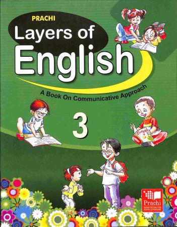 Book cover number 1 for Layers Of English 3 written by Shikha Kamal, Raina Jain published by Prachi (India) Pvt. Ltd.