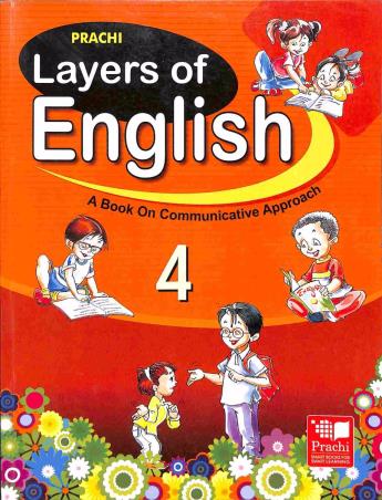 Book cover number 1 for Layers Of English 4 written by Shikha Kamal, Raina Jain published by Prachi (India) Pvt. Ltd.