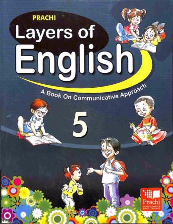 Book cover number 1 for Layers Of English 5 written by Shikha Kamal, Raina Jain published by Prachi (India) Pvt. Ltd.