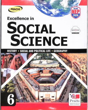 Book cover number 1 for Excellence In Social Science 6 (NEP 2020) written by Ravindra Kumar, K. G. Sharma published by Prachi (India) Pvt. Ltd.