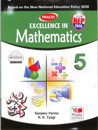 Book cover number 1 for Excellence In Mathematics 5 (NEP 2020) written by Sanjeev Verma, R. K. Tyagi published by Prachi (India) Pvt. Ltd.