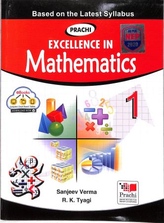 Book cover number 1 for Excellence In Mathematics 1 (NEP 2020) written by Sanjeev Verma, R. K. Tyagi published by Prachi (India) Pvt. Ltd.