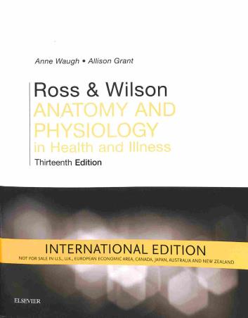 Book cover number 1 for Ross & Wilson Anatomy And Physiology In Health And Illness written by Anne Waugh, Allison Grant published by Elsevier