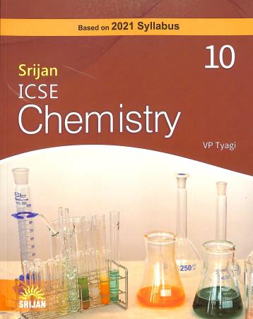 Book cover number 1 for Srijan ICSE Chemistry Class 10 (Based On 2021 Syllabus) written by V. P. Tyagi published by Srijan Publishers P. Ltd.