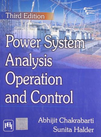 Book cover number 1 for Power System Analysis Operation And Control written by Abhijit Chakrabarti, Sunita Halder published by PHI Learning Private Limited
